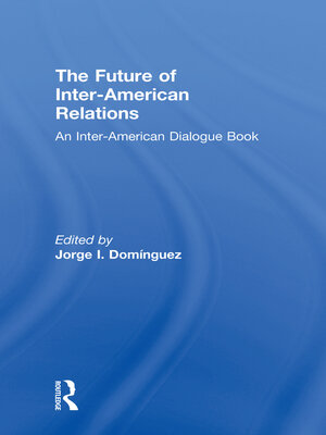 cover image of The Future of Inter-American Relations